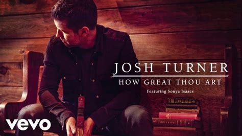 josh turner how great thou art why not consider the role of storytelling in literature